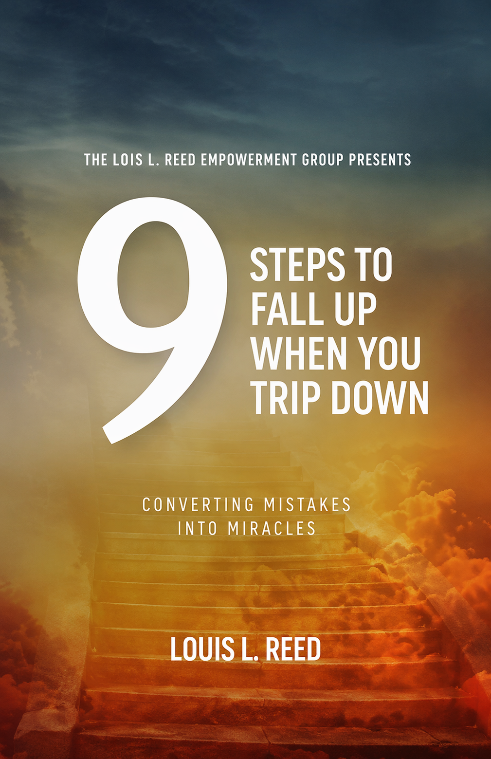 Cover of 9 Steps to Fall Up When You Trip Down by Louis L. Reed