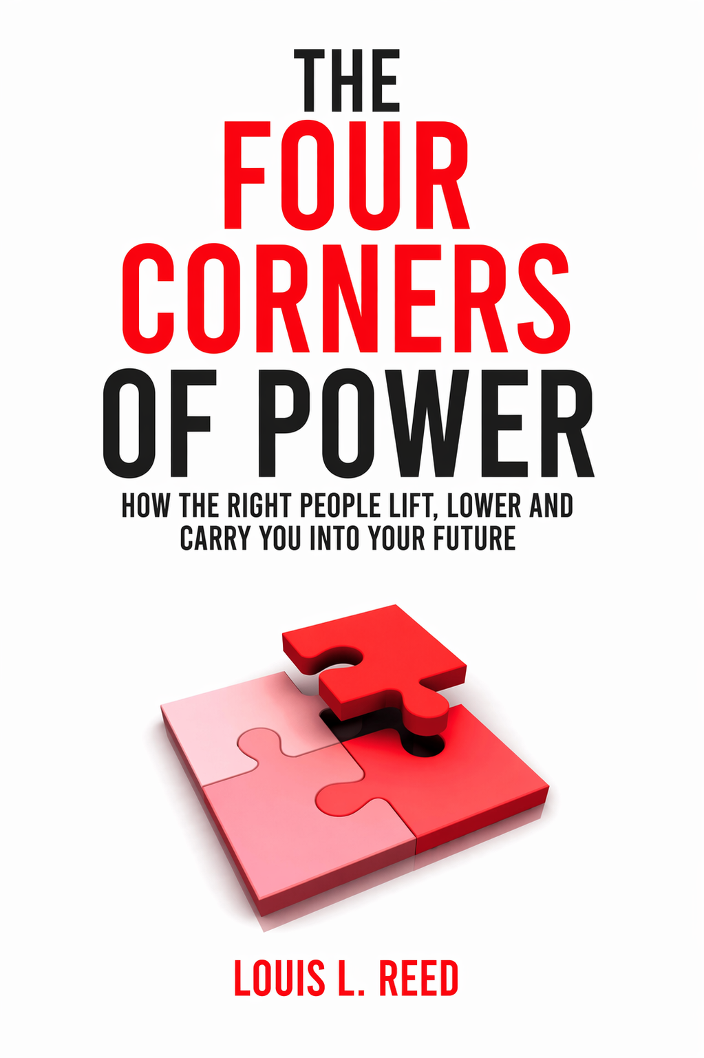 Cover of The Four Corners of Power by Louis L. Reed